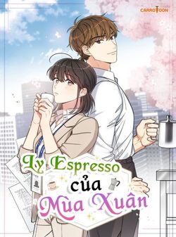 Ly Espresso Của Mùa Xuân