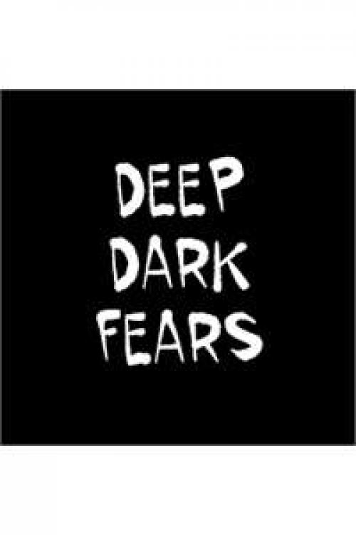 Deep Dark Fear